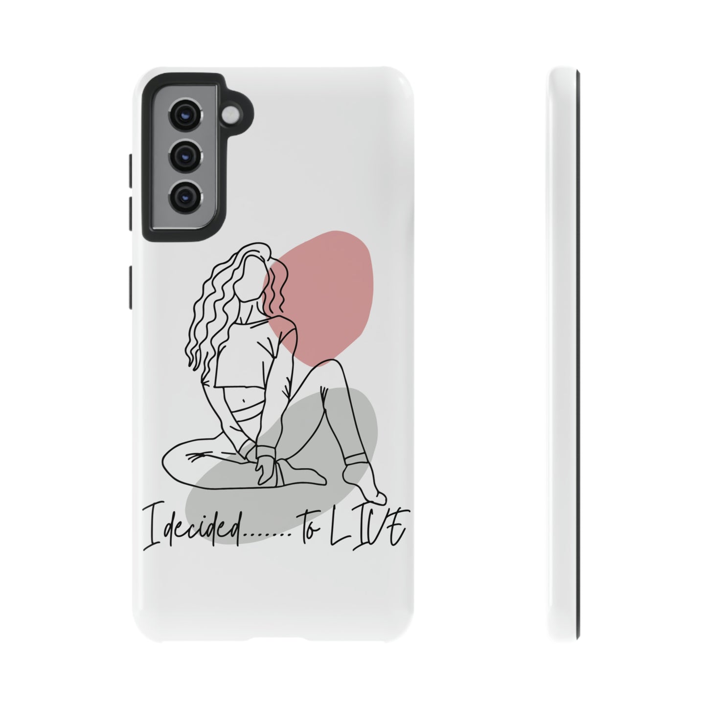 I Decided to Live Phone Case