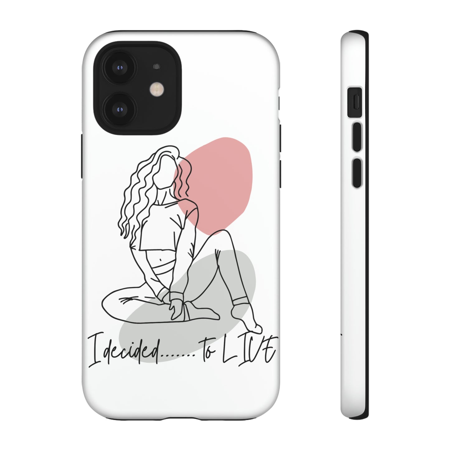 I Decided to Live Phone Case