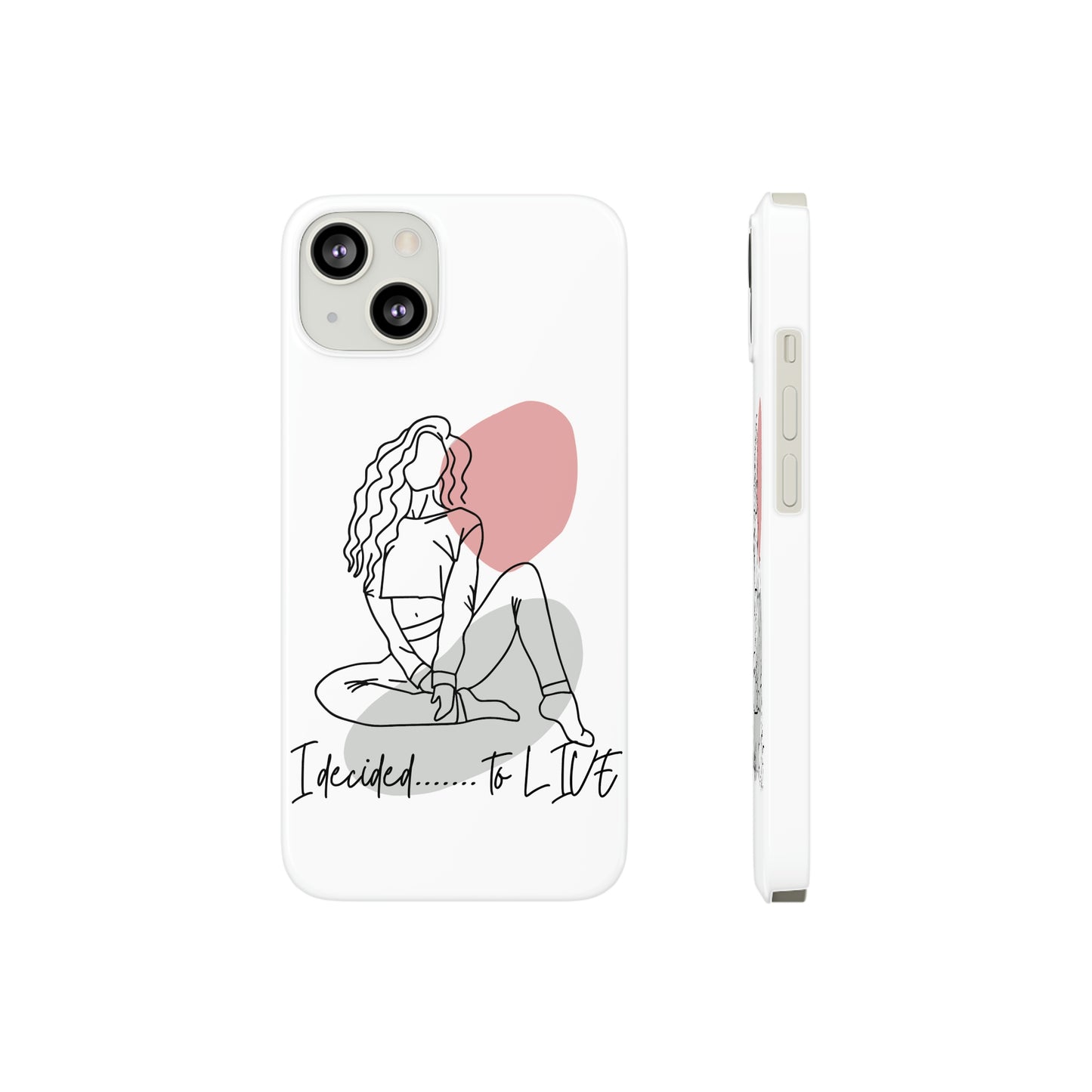 Barely There ( I Decided to Live) Phone Cases