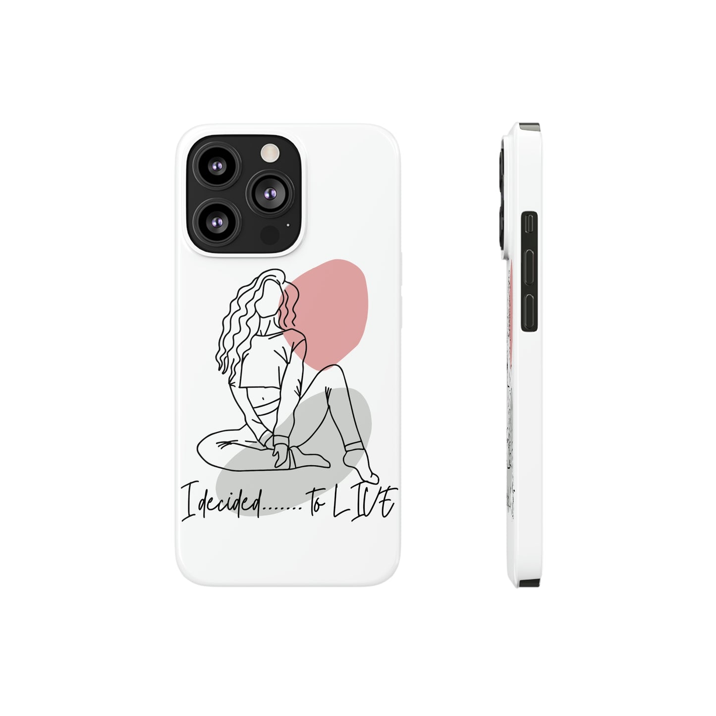 Barely There ( I Decided to Live) Phone Cases