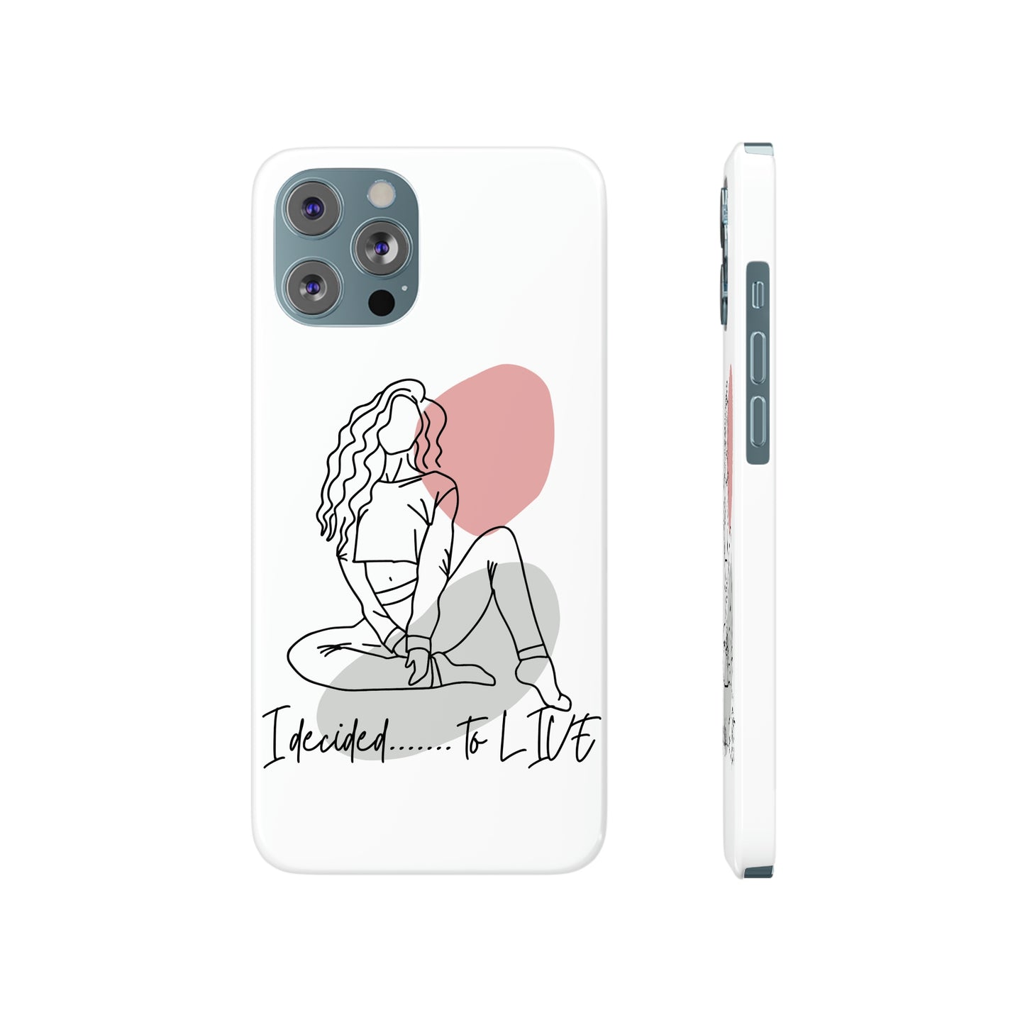 Barely There ( I Decided to Live) Phone Cases