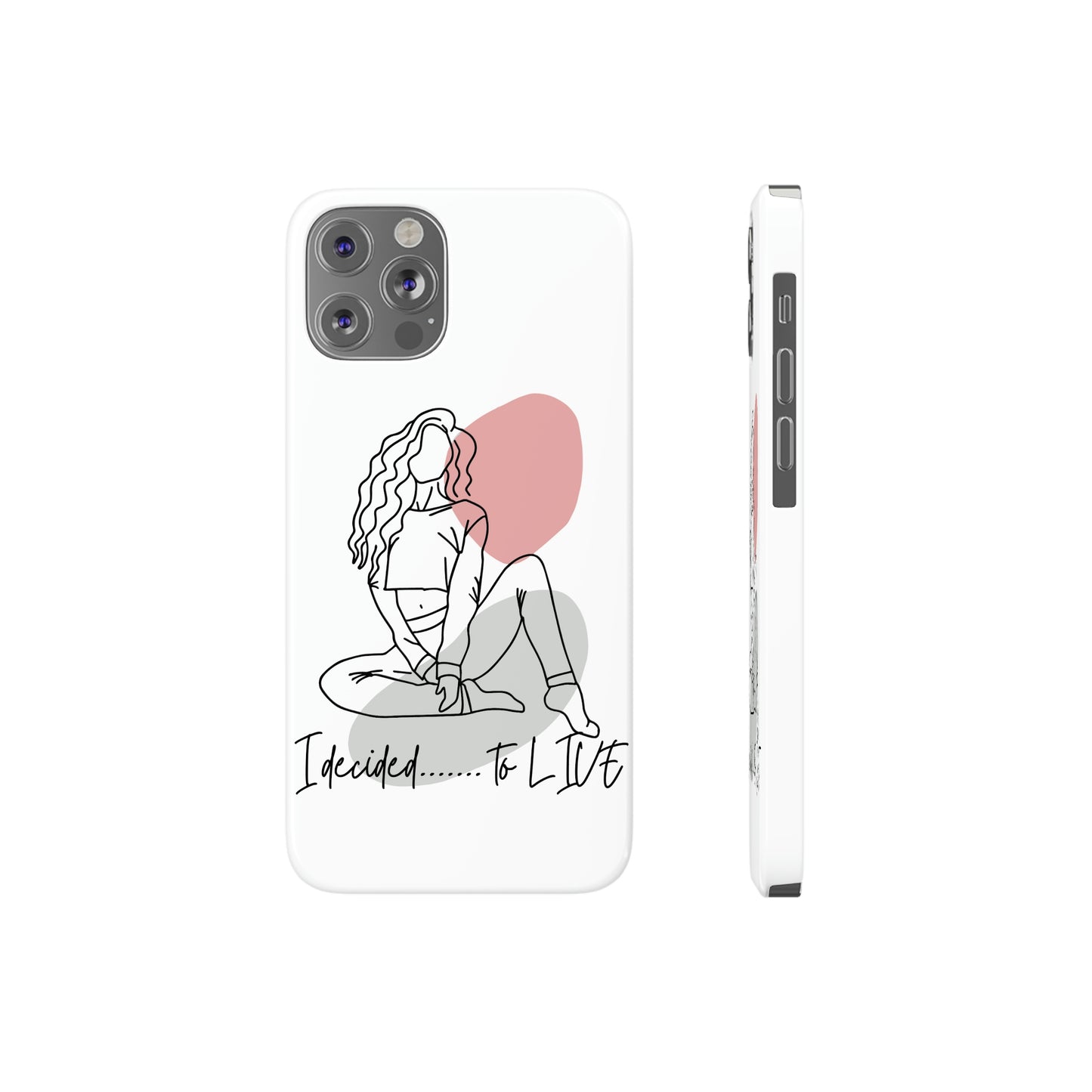 Barely There ( I Decided to Live) Phone Cases