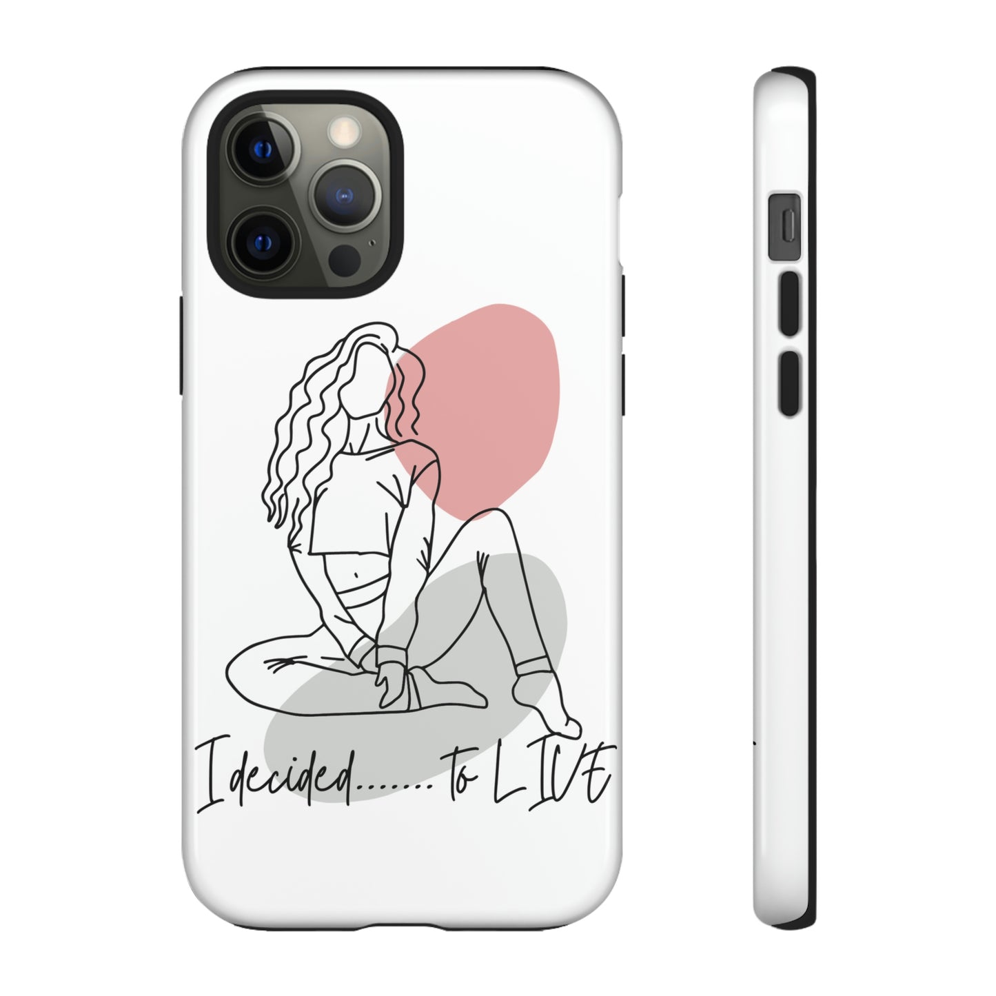 I Decided to Live Phone Case