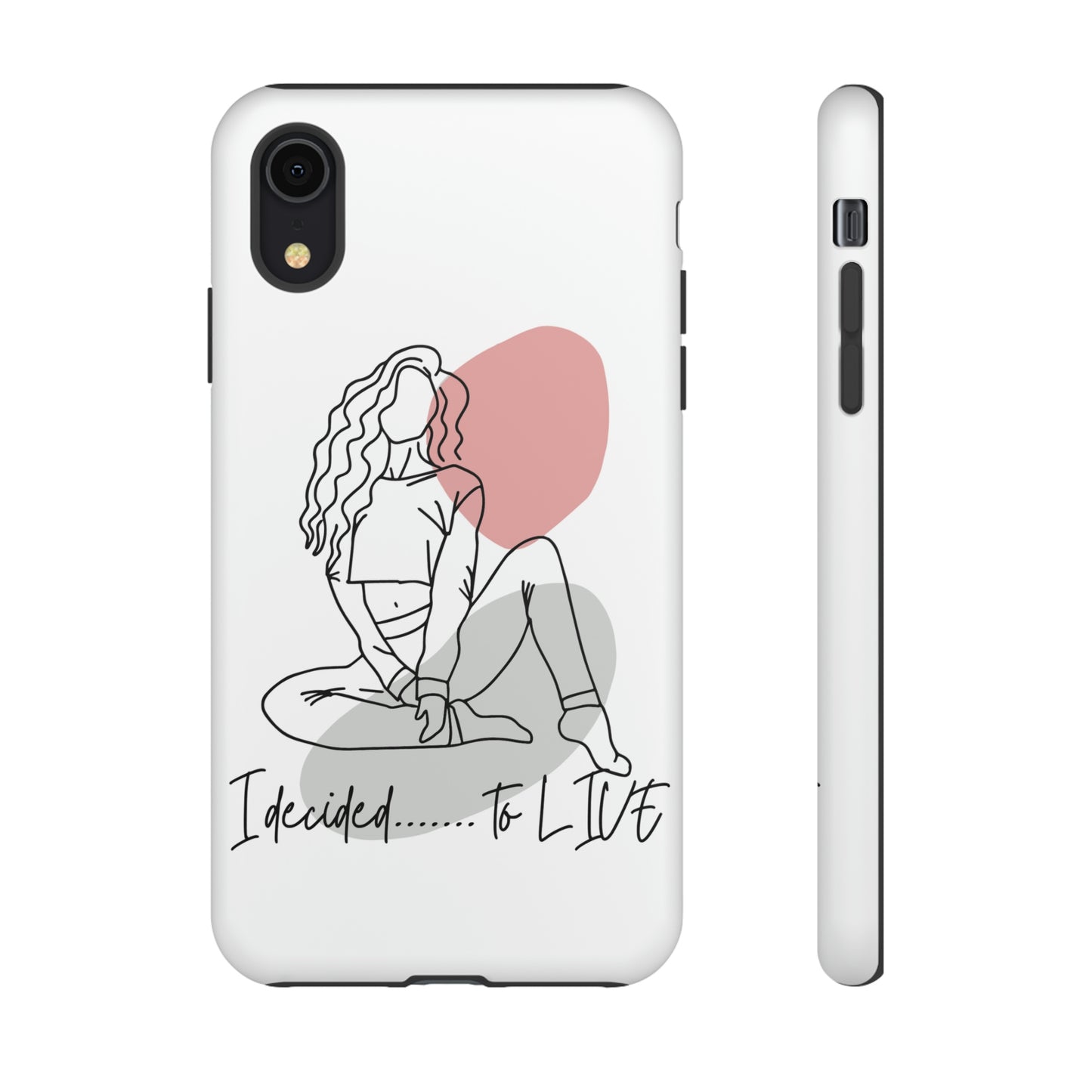 I Decided to Live Phone Case